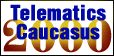 Telematics Caucasus 2000